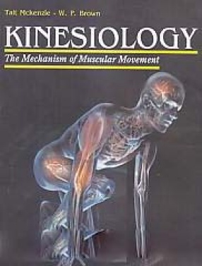 Kinesiology: The Mechanism of Muscular Movement