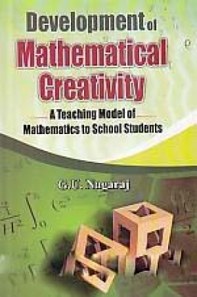 Development of Mathematical Creativity: A Teaching Model of Mathematics to School Students