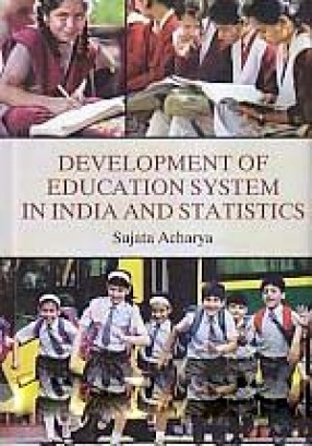 Development of Education System in India and Statistics