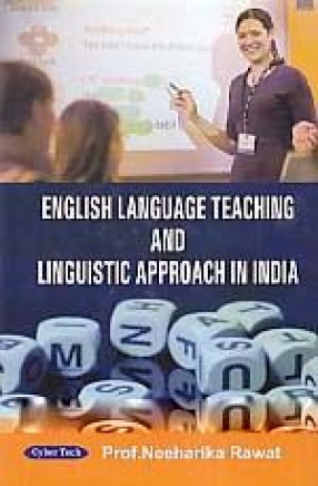 English Language Teaching and Linguistic Approach in India