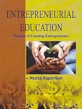 Entrepreneurial Education: Process of Creating Entrepreneurs