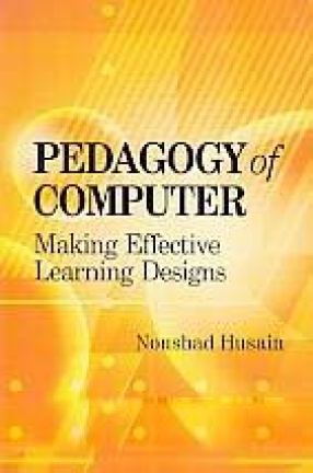 Pedagogy of Computer: Making Effective Learning Designs