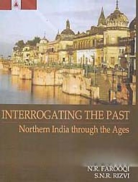 Interrogating the Past: Northern India through the Ages