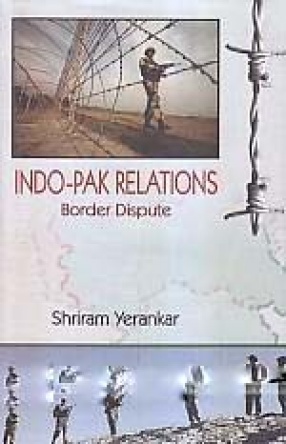 Indo-Pak Relations: Border Dispute