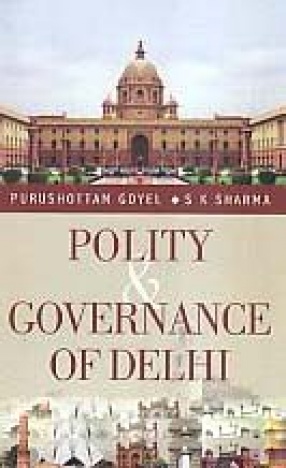 Polity and Governance of Delhi