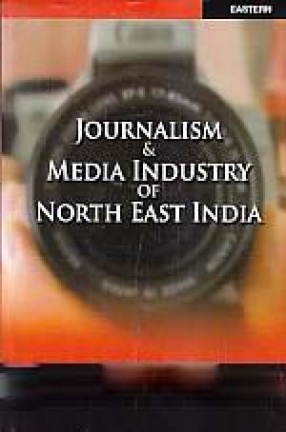 Journalism & Media Industry of North East India