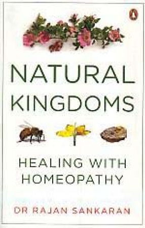 Natural Kingdoms: Healing With Homeopathy