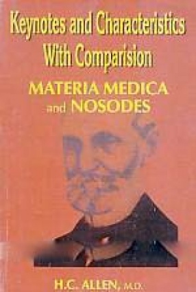 Keynotes and Characteristics With Comparisons Materia Medica and Nosodes