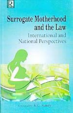 Surrogate Motherhood and the Law: International and National Perspectives