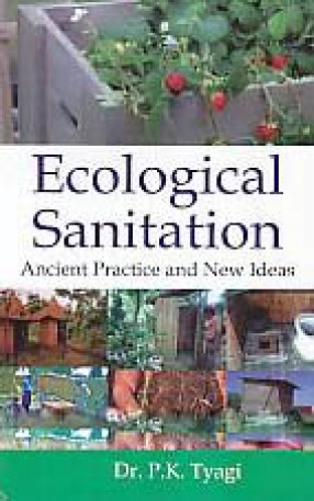 Ecological Sanitation: Ancient Practice and New Idias