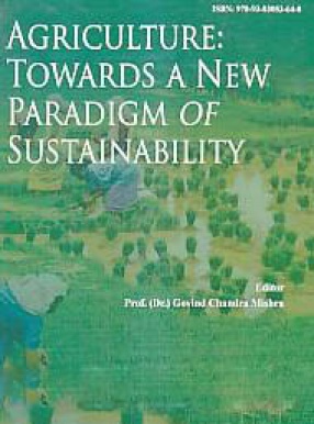 Agriculture: Towards A New Paradigm of Sustainability