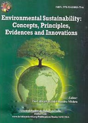 Environmental Sustainability: Concepts, Principles, Evidences and Innovations