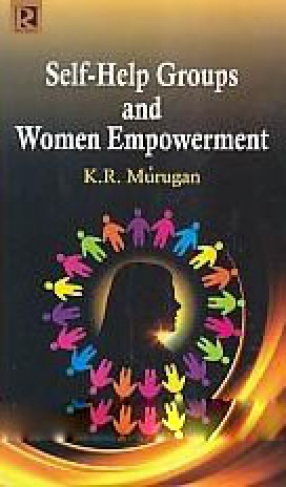 Self-Help Groups and Women Empowerment