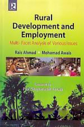 Rural Development and Employment: Multi-Facet Analysis of Various Issues