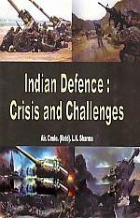 Indian Defence: Crisis and Challenges
