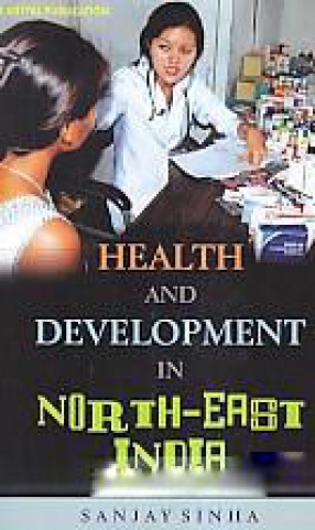 Health and Development in North-East India