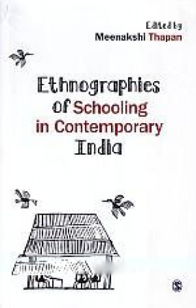 Ethnographies of Schooling in Contemporary India