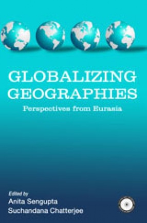 Globalising Geographies: Perspectives from Eurasia