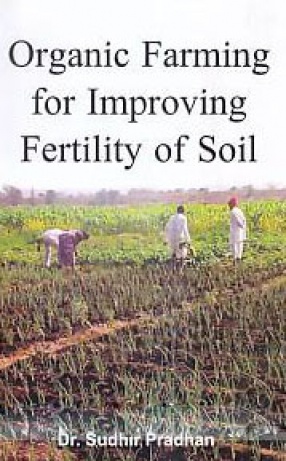 Organic Farming for Improving Fertility of Soil