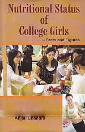 Nutritional Status of College Girls: Facts and Figures