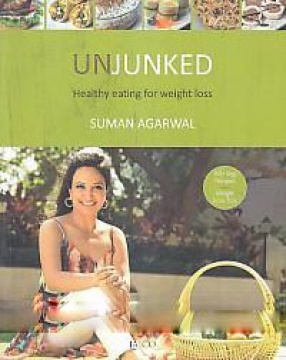 Unjunked: Healthy Eating for Weight Loss