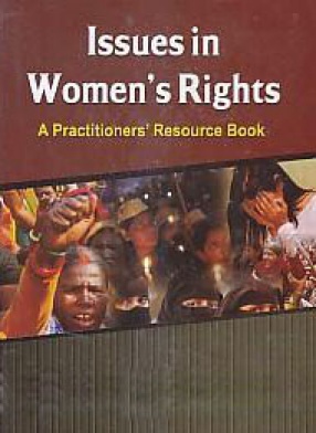 Issues in Women's Rights: A Practitioners' Resource Book