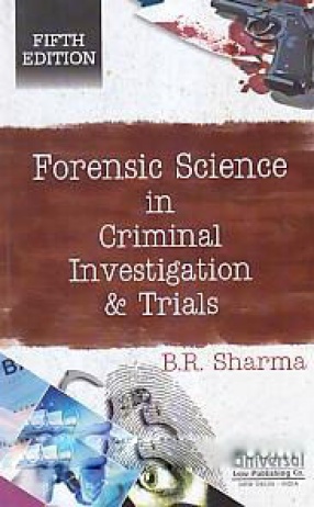 Forensic Science in Criminal Investigation & Trials
