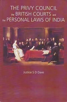 The Privy Council: British Courts and the Personal Laws of India