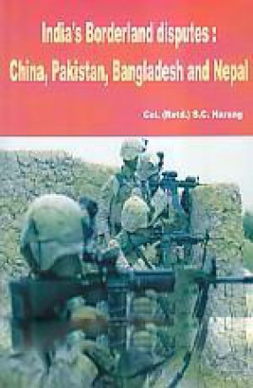 India's Borderland Disputes: China, Pakistan, Bangladesh and Nepal