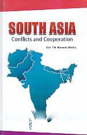South Asia: Conflicts and Cooperation