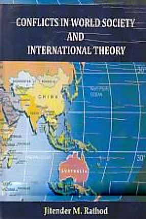 Conflicts in World Society and International Theory