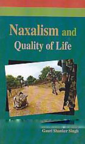 Naxalism and Quality of Life