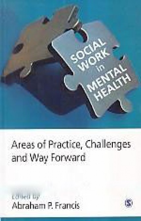 Social Work in Mental Health: Areas of Practice, Challenges and Way Forward
