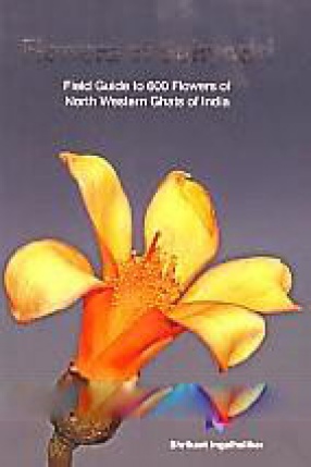 Flowers of Sahyadri: Field Guide to 600 Flowers of North Western Ghats of India