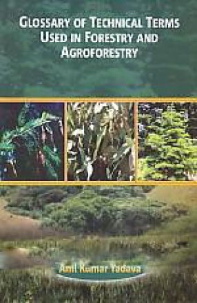 Glossary of Technical Terms Used in Forestry and Agroforestry