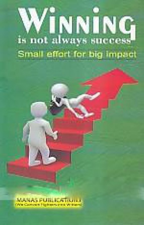 Winning is Not Always Success: Small Effort for Big Impact
