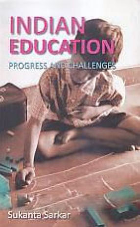 Indian Education: Progress and Challenges