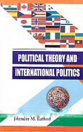 Political Theory and International Politics