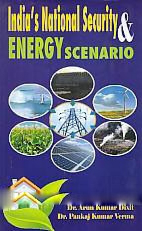 India s National Security & Energy Scenario