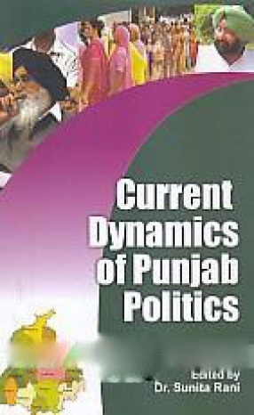 Current Dynamics of Punjab Politics