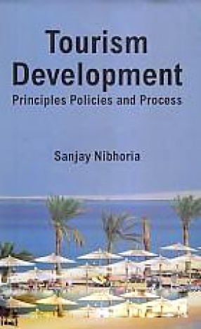 Tourism Development: Principles Policicies and Process