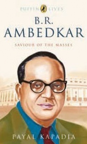 B.R. Ambedkar: Saviour of the Masses