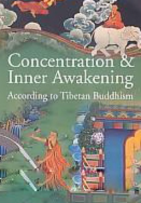 Concentration & Inner Awakening: According to Tibetan Buddhism