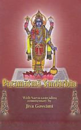 Paramatma Sandarbha: With Sarva-Samvadini Commentary by Jiva Gosvami