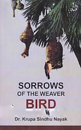 Sorrows of the Weaver Bird