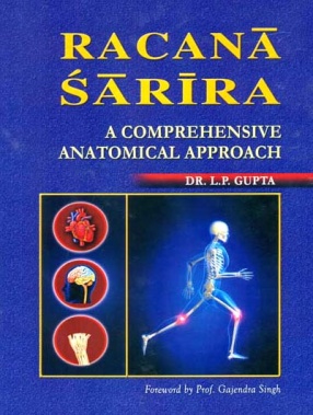 Racana Sarira: A Comprehensive Anatomical Approach (In 2 Volumes)