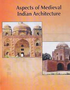 Aspects of Medieval Indian Architecture