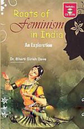 Roots of Feminism in India: An Exploration