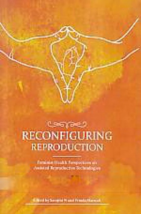 Reconfiguring Reproduction: Feminist Health Perspectives on Assisted Reproductive Technologies