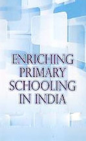 Enriching Primary Schooling in India
